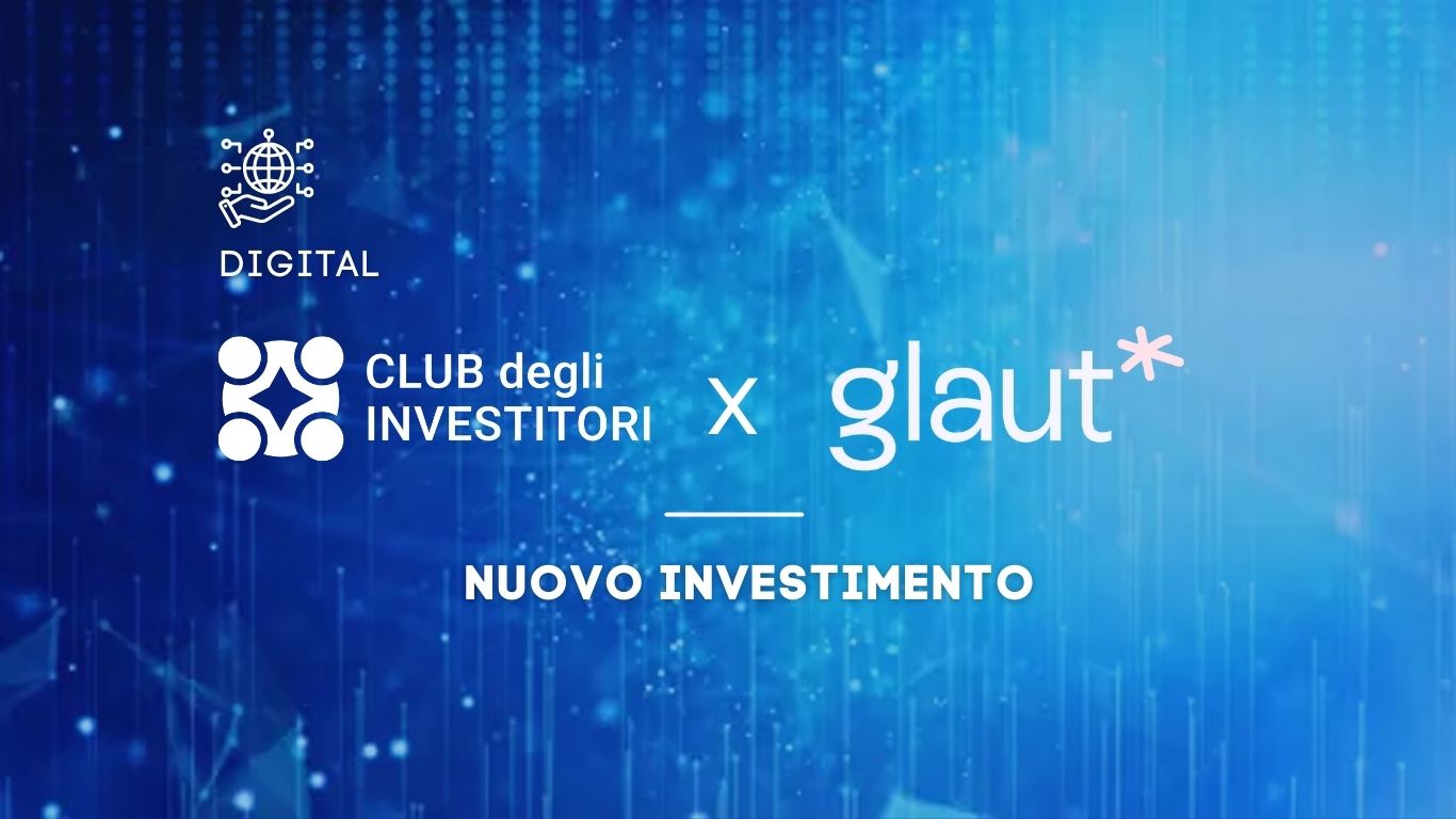Club degli Investitori invests in Glaut